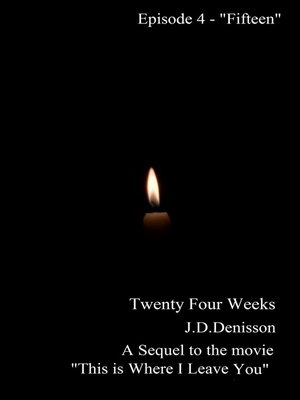 cover image of Twenty Four Weeks--Episode 4--"Fifteen" (PG)